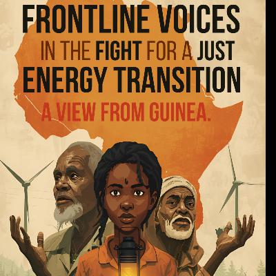 Frontline voices in fight for a just energy transition - A view from Guinea