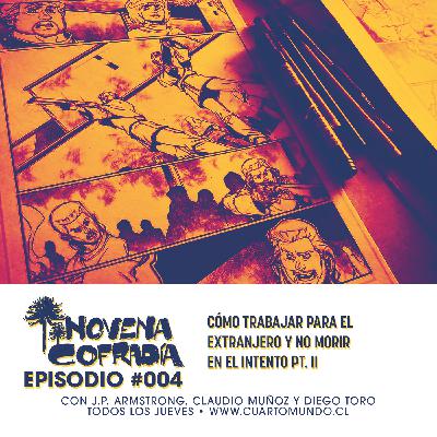 004 - Trabajar para el extranjero Pt. II