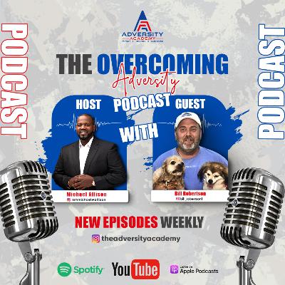 EP 26: A Journey of Sobriety, Resilience, and Success with Bill Robertson | Michael & Bill Robertson