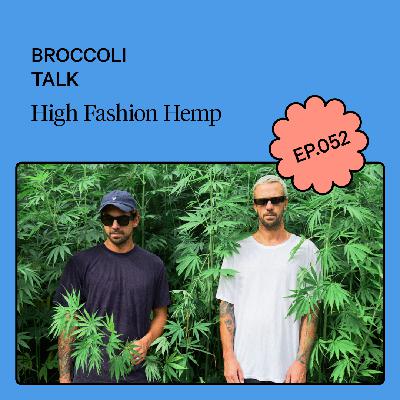 High Fashion Hemp High Fashion Hemp