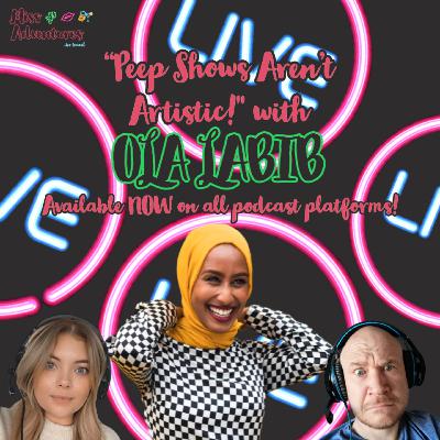 Peep Shows Are Not Art! (with Ola Labib)