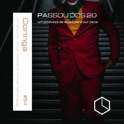 PASSOU DOS 20: #54