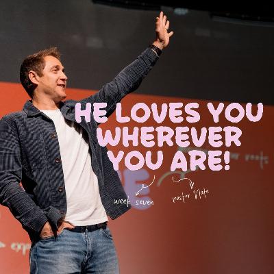 Experiencing God's Love: Meeting Us Where We Are Experiencing God's Love: Meeting Us Where We Are