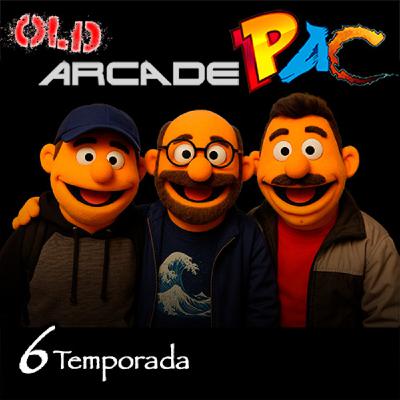 Episode 40: Old Arcade P.A.C. 6-40 despiertos y Sobrios?... que nos pasa? 06-oct-2025