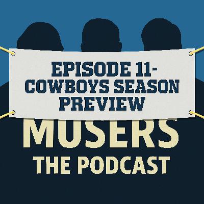Cowboys Season Preview - Episode 11
