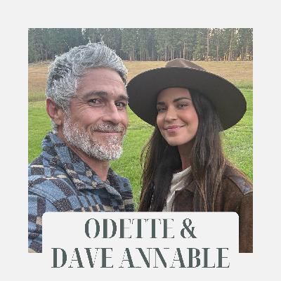 Unlocking the Truth About Love: Healing the Wound Beneath Conflict with Odette & Dave Annable (Part 1)