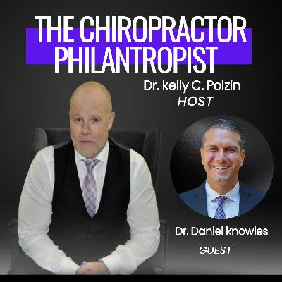 EP 406 I  Dr. Daniel Knowles I Lead more, give more, and receive more!