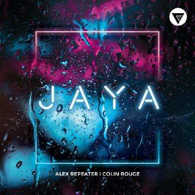 Alex Repeater, Colin Rouge - Jaya