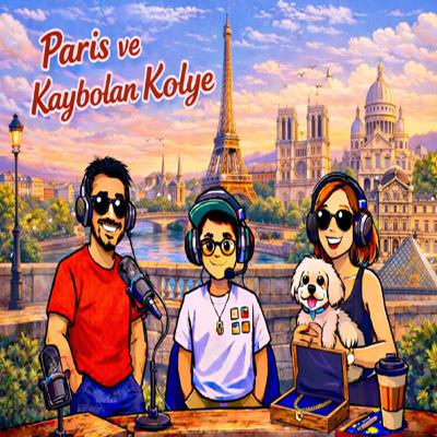 Bölüm 4 Paris ve Kaybolan Kolye - Sesli Çocuk Hikayeleri