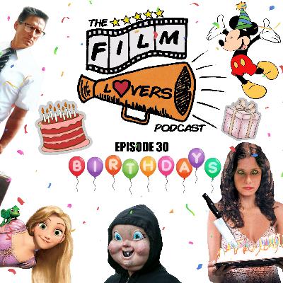 Episode 030: Birthdays