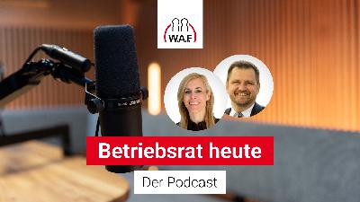 #693 Sind Grundlagenschulungen erforderlich und was muss ein Betriebsrat tun?