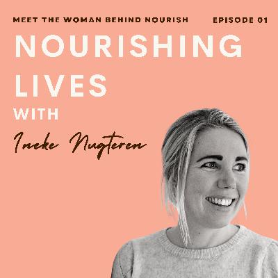 1. Meet the voice behind Nourishing Lives