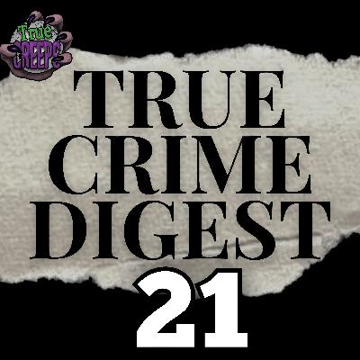 True Crime Digest 21: Mercedes Vega, Dyatlov Pass, Asha Degree, Donald Studey, and the murders of Erin Bellanger; Michelle Nathan; Roberto Gonzalez; Anthony Vega; Francisco Ayo-Roman; and Jonathan Gleason (AKA the Deltona Massacre)