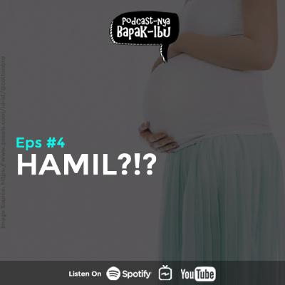 Podcastnya Bapak Ibu Eps.4 - Hamil?