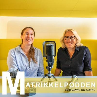 Matrikkelpodden: Matrikkelåret 2023 Matrikkelpodden: Matrikkelåret 2023