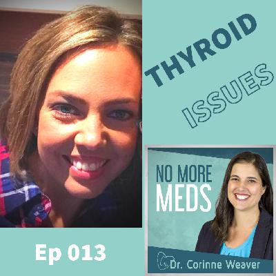 #13 Thyroid Issues Amanda Moak