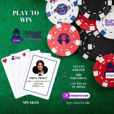 SquadCon Recap: Ebony Pierce Dexter’s Cybersecurity Laboratory: Unleashing Cross-Functional Genius