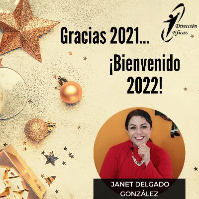 Gracias 2021...¡Bienvenido 2022!