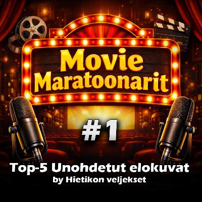 #01 - Top-5 Unohdetut elokuvat #01 - Top-5 Unohdetut elokuvat