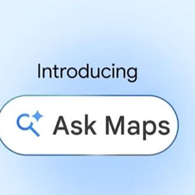 echstination interview: Google reimagines Maps with Ask Maps and Immersive Navigation