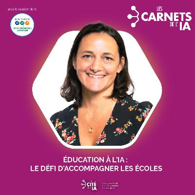 #72 Marie-Delphine Foudriat - Éducation à l'IA : le défi d'accompagner les écoles