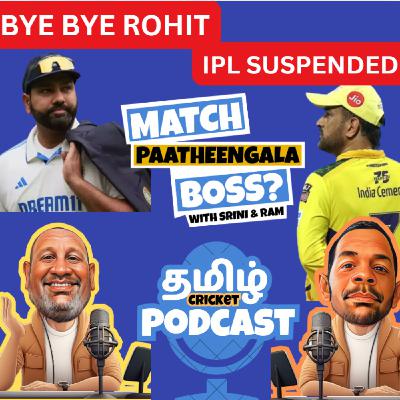 Rohit Retirement and IPL Suspended | Tamil Cricket Podcast