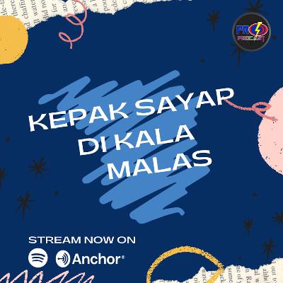 Kepak Sayap di Kala Malas