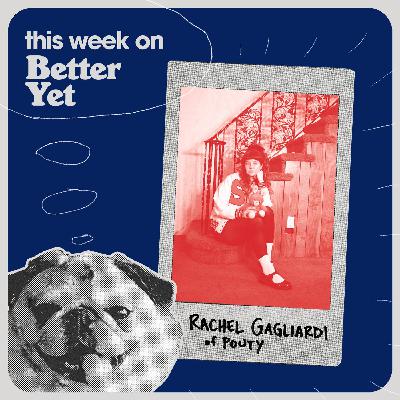 Rachel Gagliardi of Pouty