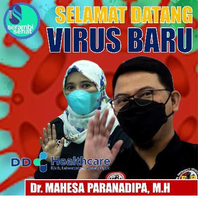 Eps #3 Selamat datang virus corona varian baru bersama dr. Mahesa Paranadipa, M.H