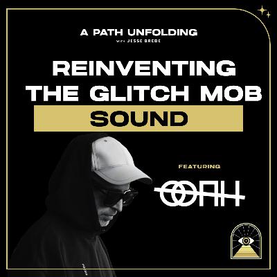 Ooah: Reinventing The Glitch Mob Sound