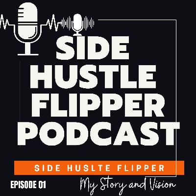 My Story and Vision for Future Episodes