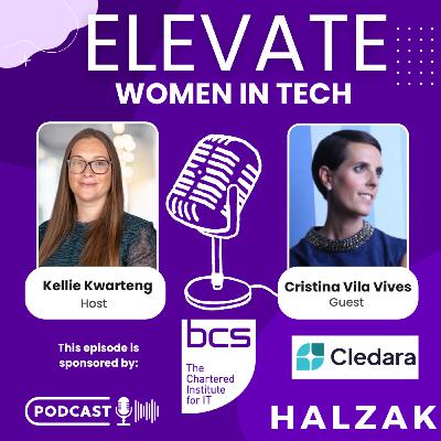 S2 Ep5 - Female Founders Series - Shattering the Glass Ceiling: Cristina Vila - Winning Playbook as a Female FinTech Founder - Elevate Women in Tech S2 Ep5 - Female Founders Series - Shattering the Glass Ceiling: Cristina Vila - Winning Playbook as a Female FinTech Founder - Elevate Women in Tech