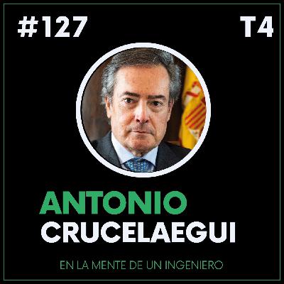 #127 Antonio Crucelaegui. Director de la ETSI Navales & Socio Director de Eurolink Consultores