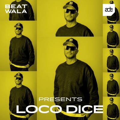 Beat Wala 26: Loco Dice talks Purple Jam at ADE