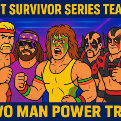TMPT Special Feature -Top 10 Survivor Series Teams