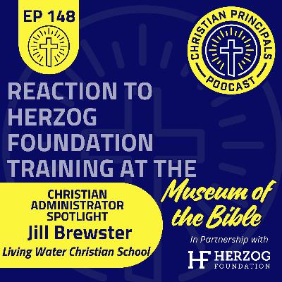 148 - Reaction to the Herzog Foundation Teacher Retreat Professional Development at the Museum of the Bible