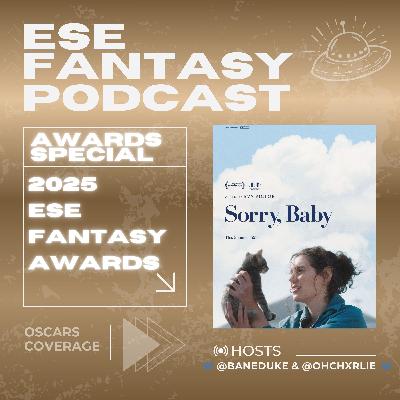 2025 ESE Fantasy Awards - Favorite Movie, Performances, Horror and More! 2025 ESE Fantasy Awards - Favorite Movie, Performances, Horror and More!