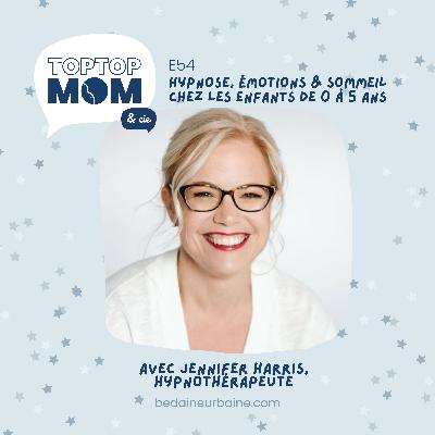 54/ Hypnose et sommeil chez l’enfant : apaiser émotions et nuits 54/ Hypnose et sommeil chez l’enfant : apaiser émotions et nuits
