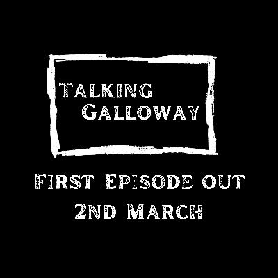 Introducing the Talking Galloway Podcast