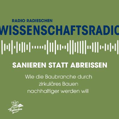 Sanieren statt Abreißen: Zirkuläres Bauen