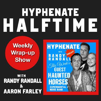 Hyphenate Halftime Haunted Horses