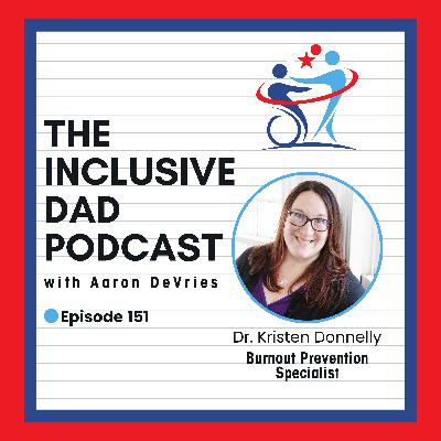 151 - Curiosity as the First Step Toward Inclusion with Dr. Kristen Donnelly 151 - Curiosity as the First Step Toward Inclusion with Dr. Kristen Donnelly