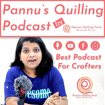 2 types of photography for your handmade products |Pannus Quilling Podcast | Episode 6