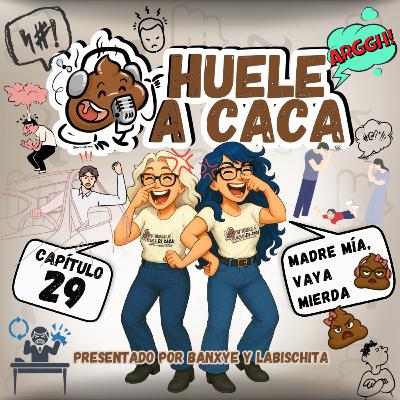 29. Cosas que nos dan coraje ¡Madre mía! ¡Una antología!