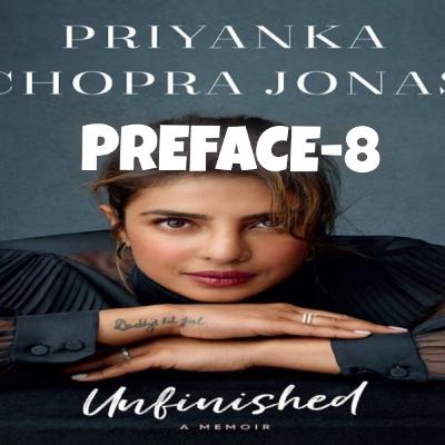 PRIYANKA CHOPRA JONAS Unfinished PREFACE-8 GRIEF PRIYANKA CHOPRA JONAS Unfinished PREFACE-8 GRIEF