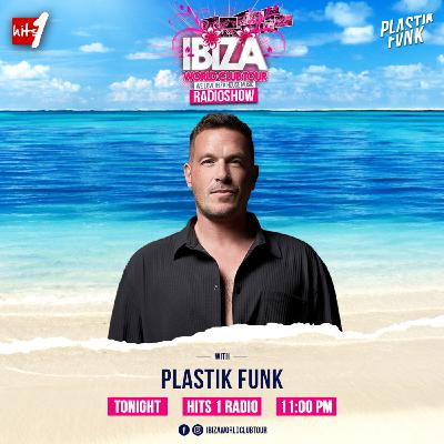 Ibiza World Club Tour Radioshow - PLASTIK FUNK