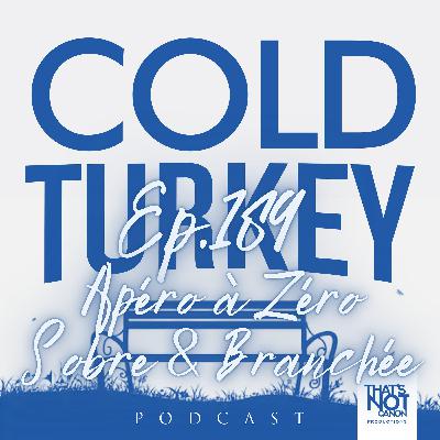 Ep.189 - Apéro à Zéro & Sobre et Branchée