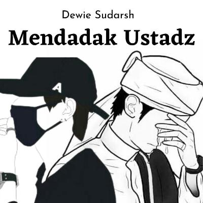 Mendadak Ustadz Part 1 cerbung yang ada di wattpad @dewiesudarsh Mendadak Ustadz Part 1 cerbung yang ada di wattpad @dewiesudarsh