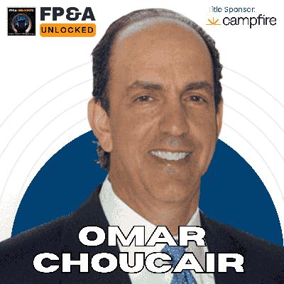 The CFO Role is Changing for Finance Leaders to Own AI, Talent, and Strategy with Omar Choucair
