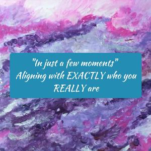 E59 Aligning with EXACTLY who you REALLY are.